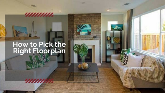 Tips for choosing the right floorplan