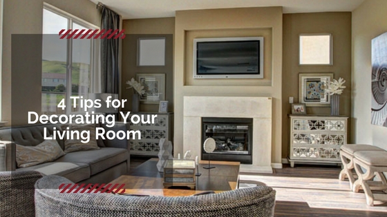 Tips for Decorating Your Living Room