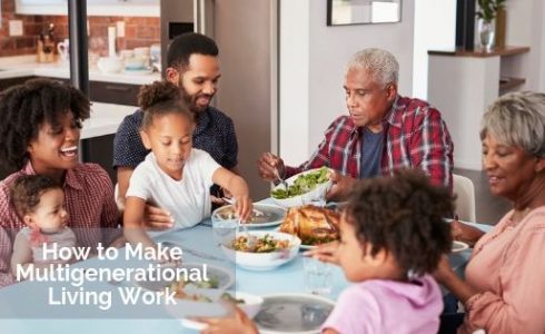 How to Make Multigenerational Living Work